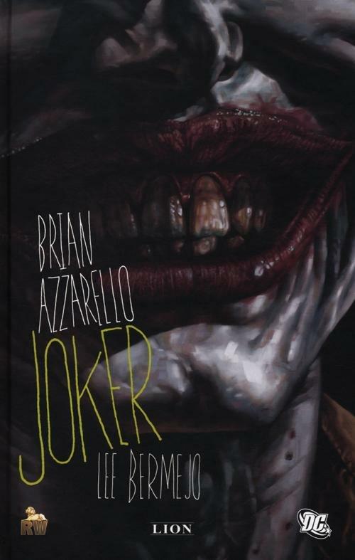 Joker - Brian Azzarello,Lee Bermejo - copertina
