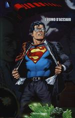 L' uomo d'acciaio. Superman. Vol. 1