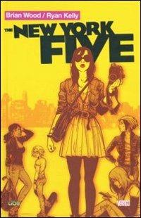 The New York five - Brian Wood,Ryan Kelly - copertina