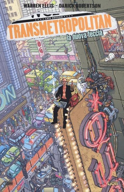 La nuova feccia. Transmetropolitan. Vol. 4 - Warren Ellis,Darick Robertson - copertina