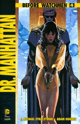 Dr. Manhattan. Before Watchmen. Vol. 4 - J. Michael Straczynski - copertina