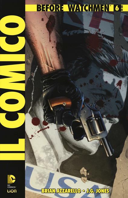 Il comico. Before watchmen. Vol. 6 - Brian Azzarello - copertina