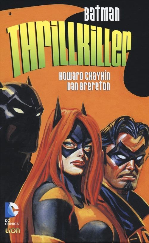 Thrillkiller. Batman - Howard Chaykin,Daniel Brereton - copertina