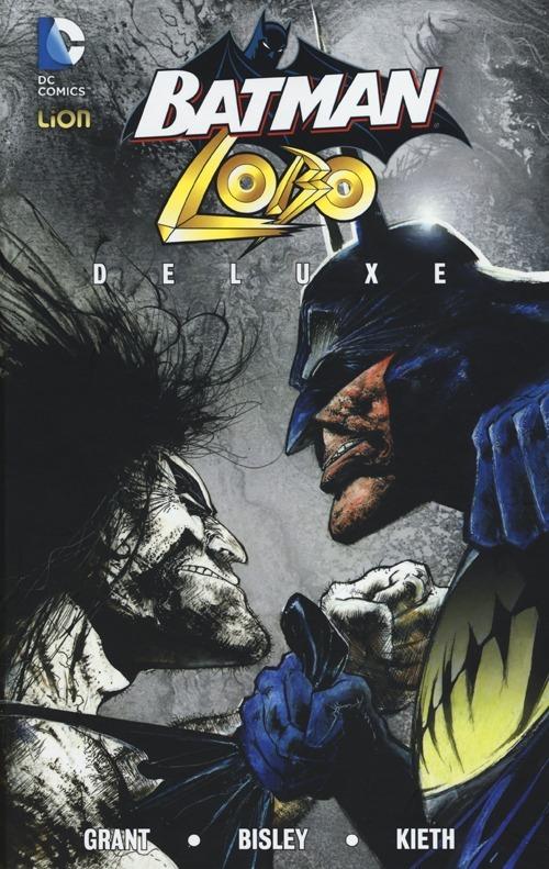 Batman Lobo deluxe - Alan Grant,Simon Bisley,Sam Kieth - copertina
