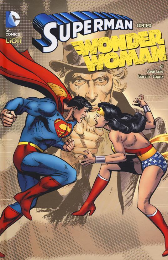 Superman contro Wonder Woman - Gerry Conway,José Luis García López - copertina
