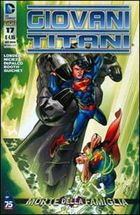 Giovani Titani. Vol. 17 - Scott Lobdell,Brett Booth,Fabian Nicieza - copertina