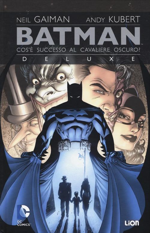 Cos'è successo al cavaliere oscuro? Batman - Neil Gaiman,Andy Kubert - copertina