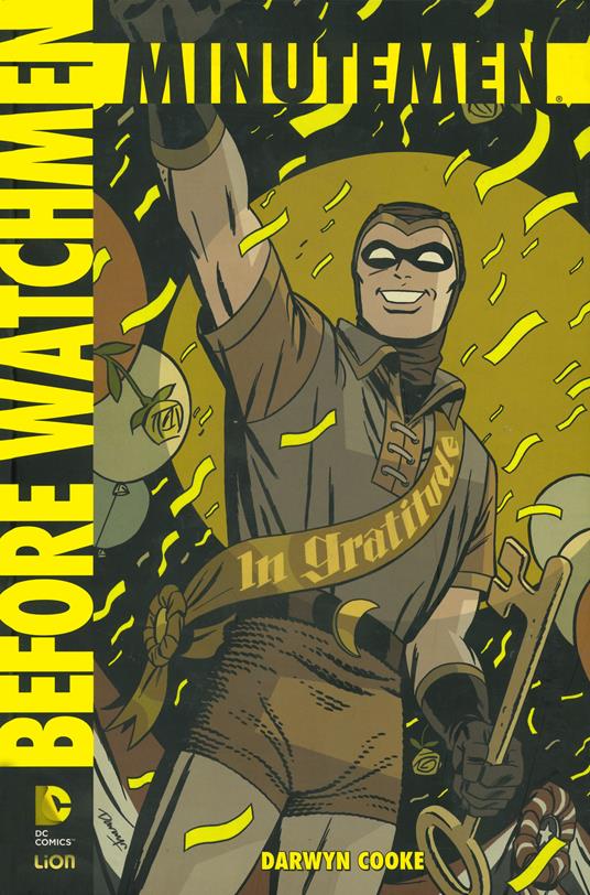 Minutemen. Before watchmen. Vol. 1 - Darwin Cooke - copertina