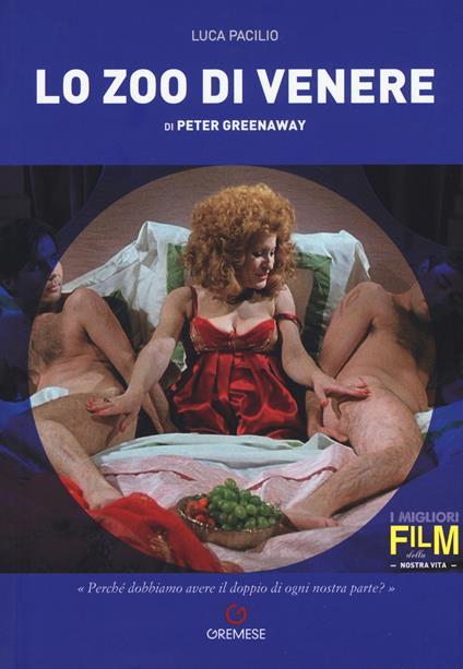 Peter Greenaway. Lo zoo di Venere - Luca Pacilio - copertina
