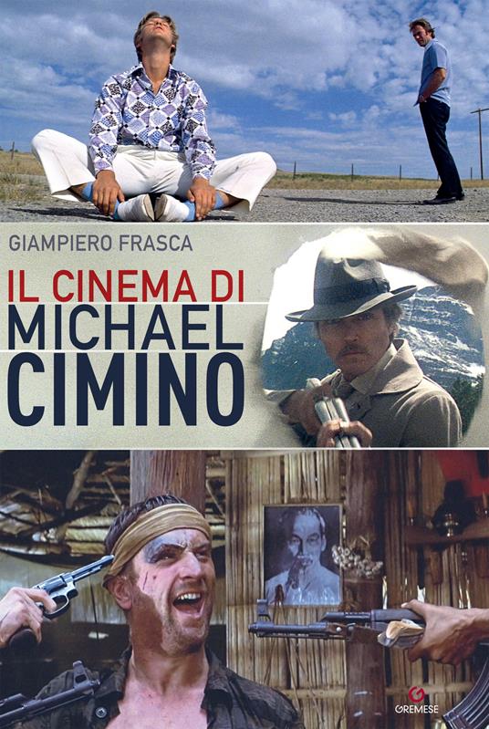 Il cinema di Michael Cimino - Giampiero Frasca - copertina