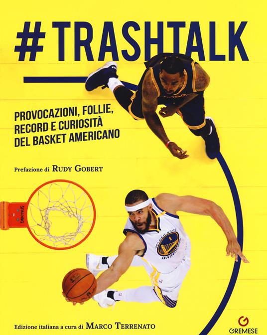 #trashtalk. Provocazioni, follie, record e curiosità del basket americano - copertina