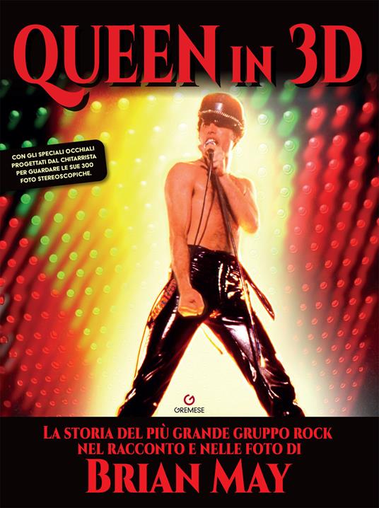 I Queen in 3D. Ediz. a colori - Brian May - copertina