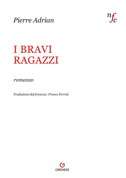 I bravi ragazzi - Pierre Adrian - copertina