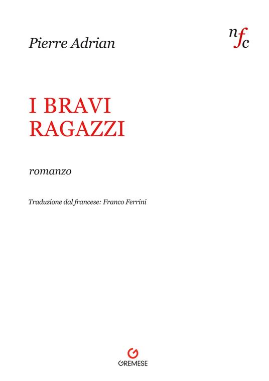 I bravi ragazzi - Pierre Adrian - copertina