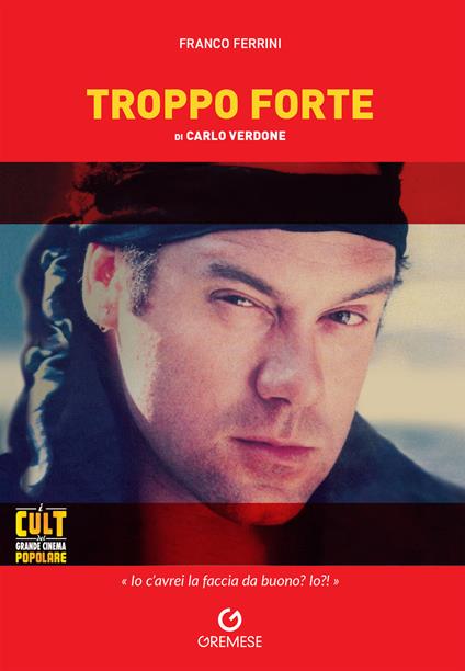 «Troppo forte» di Carlo Verdone - Franco Ferrini - copertina