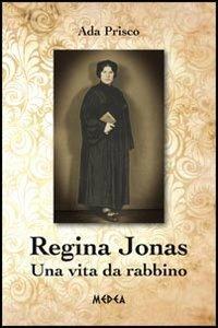 Regina Jonas. Una vita da rabbino - Ada Prisco - copertina