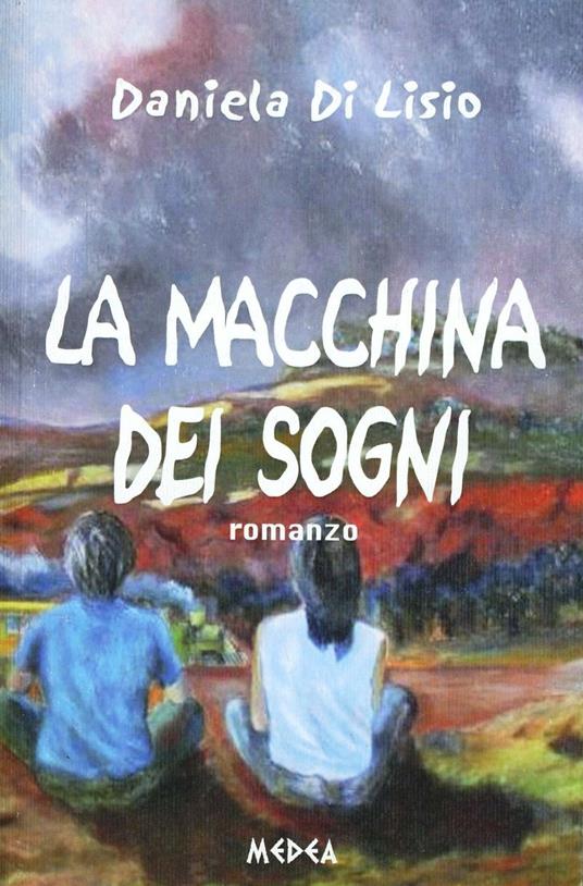 La macchina dei sogni - Daniela Di Lisio - copertina