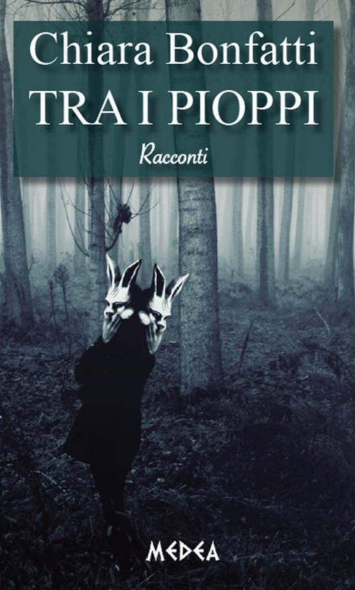 Tra i pioppi - Chiara Bonfatti - copertina