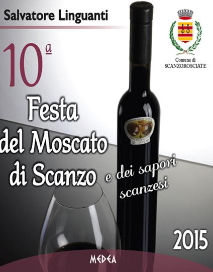 10ª Festa del moscato di Scanzo e dei sapori scanzesi - Salvatore Linguanti - copertina