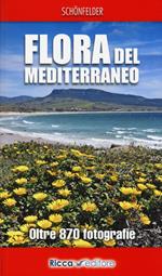 Flora del Mediterraneo. Ediz. illustrata