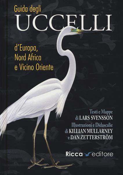 Guida agli uccelli d'Europa, Nord Africa e Vicino Oriente - Lars Svensson,Killian Mullarney,Dan Zetterstrom - copertina