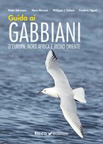 Guida ai gabbiani d'Europa, Nord Africa e Medio Oriente. Ediz. a colori