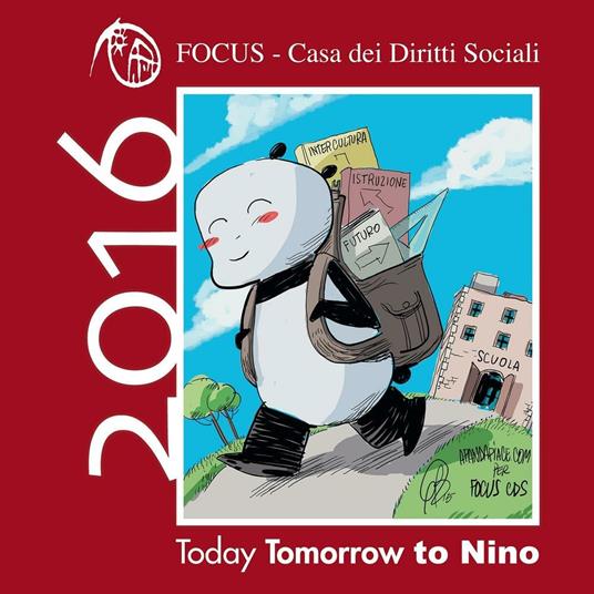 Calendario 2016 «today Tomorrow to Nino». Campagna per il diritto allo studio dei minori e giovani svantaggiati - copertina