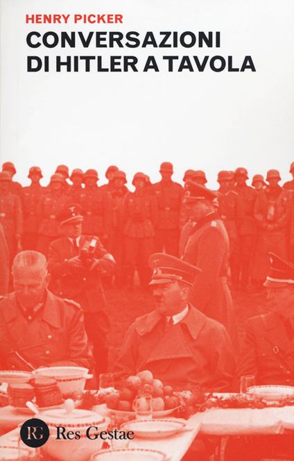 Conversazioni di Hitler a tavola - Henry Picker - copertina