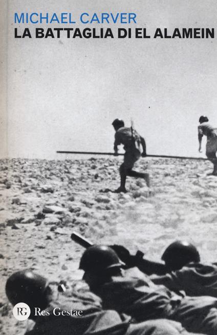 La battaglia di El Alamein - Micheal Carver - copertina