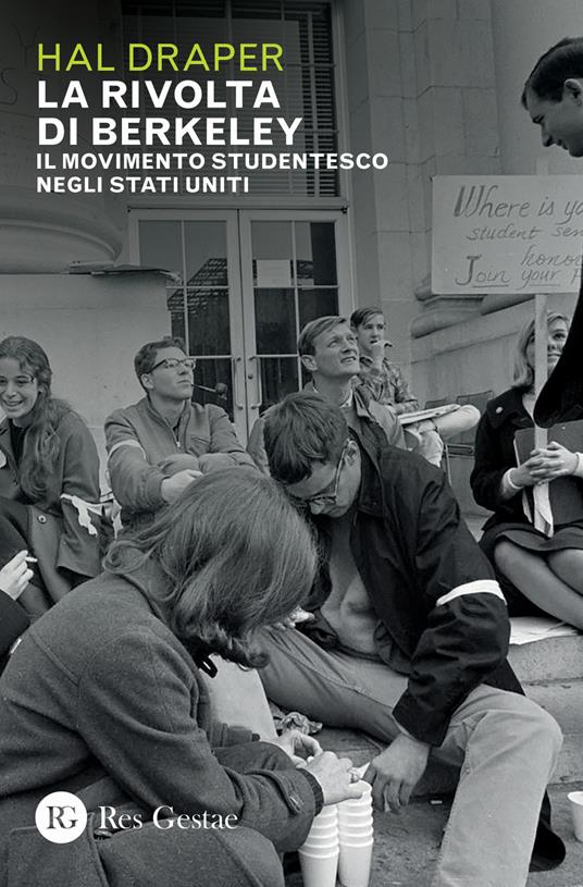 La rivolta di Berkeley. Il movimento studentesco negli Stati Uniti - Hal Draper - copertina