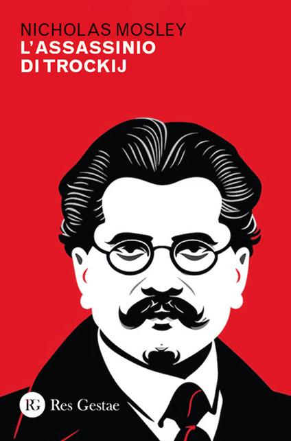 L'assassinio di Trockij - Nicholas Mosley - copertina