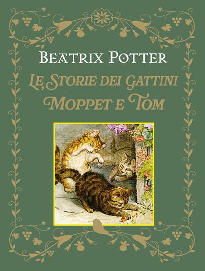 Le storie dei gattini Moppet e Tom. Ediz. illustrata - Beatrix Potter - copertina