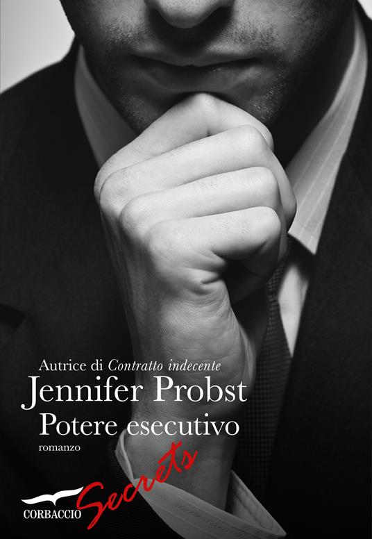 Potere esecutivo - Jennifer Probst,Anna Talò - ebook