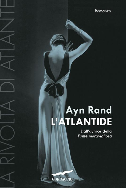 L'Atlantide. La rivolta di Atlante. Vol. 3 - Ayn Rand - copertina