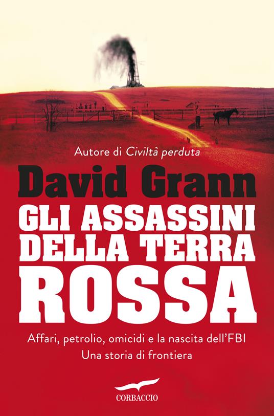 Gli assassini della Terra Rossa. Killes of the Flower Moon - David Grann - copertina