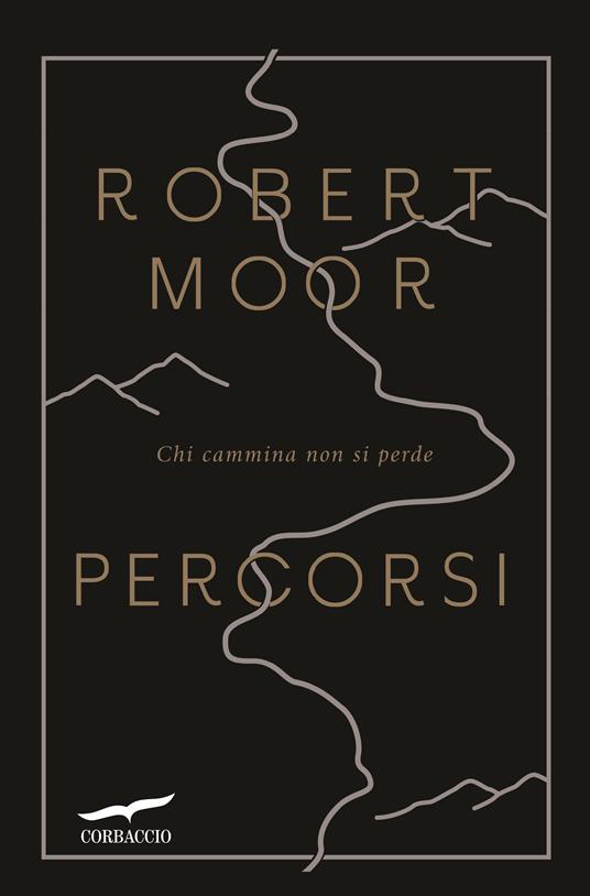Percorsi - Robert Moor,Francesco Zago - ebook