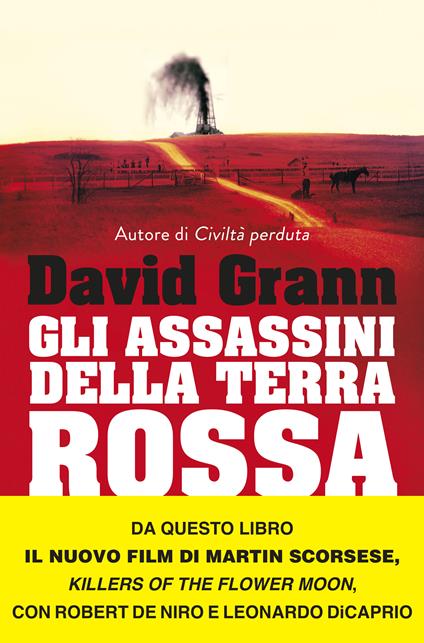 Gli assassini della Terra Rossa. Killers of the Flower Moon - David Grann,Francesco Zago - ebook