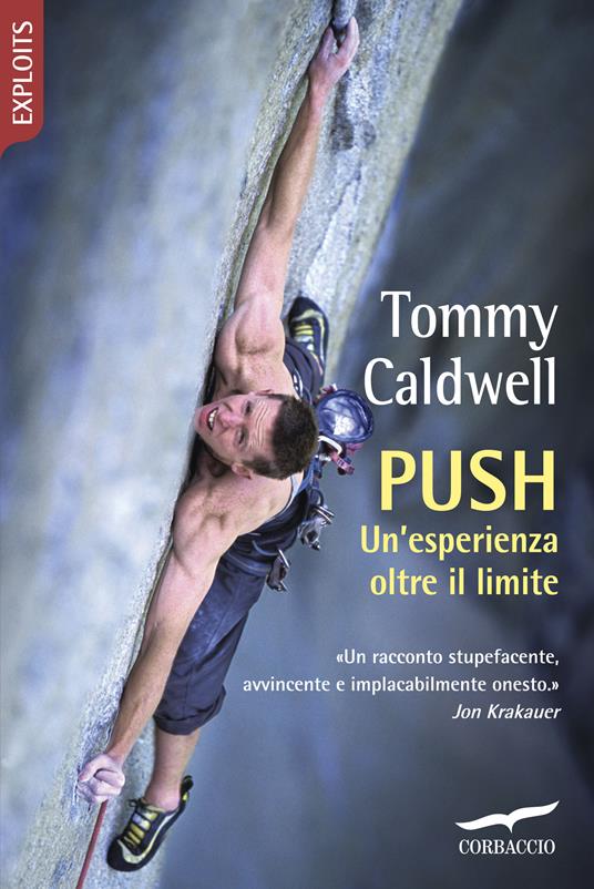 Push. Un'esperienza oltre il limite - Tommy Caldwell,Chiara Brovelli - ebook