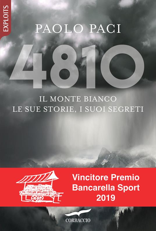 4810. Il Monte Bianco, le sue storie, i suoi segreti - Paolo Paci - copertina