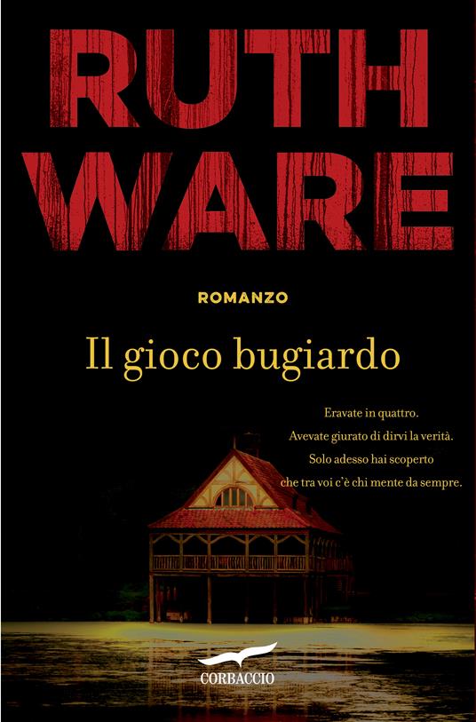 Il gioco bugiardo - Ruth Ware,Vincenzo Perna,Sara Puggioni - ebook