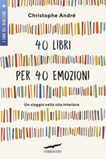40 libri per 40 emozioni. Un viaggio nella vita interiore