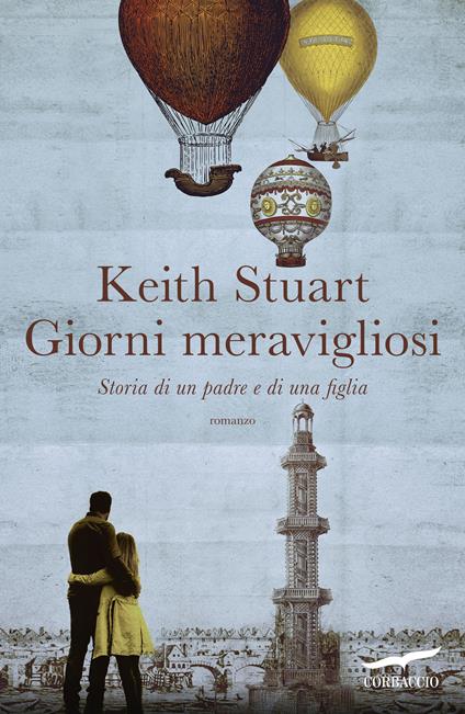 Giorni meravigliosi - Keith Stuart - copertina