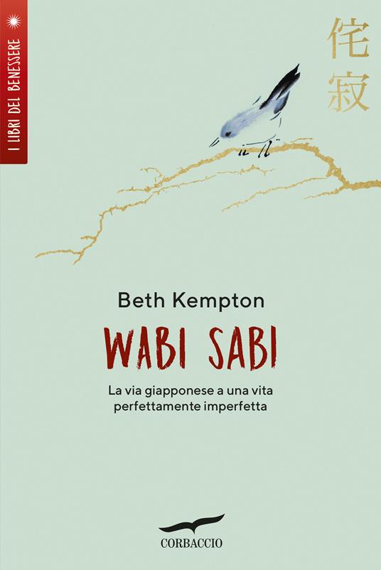 Wabi sabi. La via giapponese a una vita perfettamente imperfetta - Beth Kempton - copertina