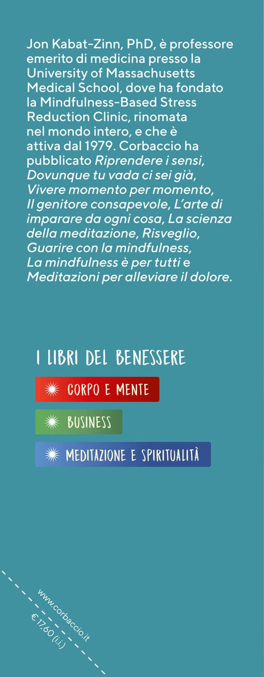 Guarire con la mindfulness. Un nuovo modo di essere - Jon Kabat-Zinn - 3