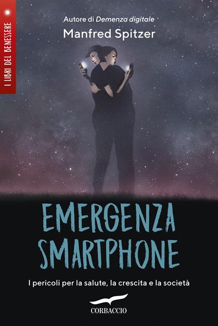 Emergenza smartphone. I pericoli per la salute, la crescita e la società - Manfred Spitzer - copertina
