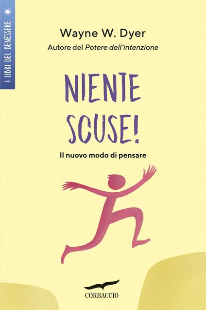 Niente scuse! Il nuovo modo di pensare - Wayne W. Dyer - copertina