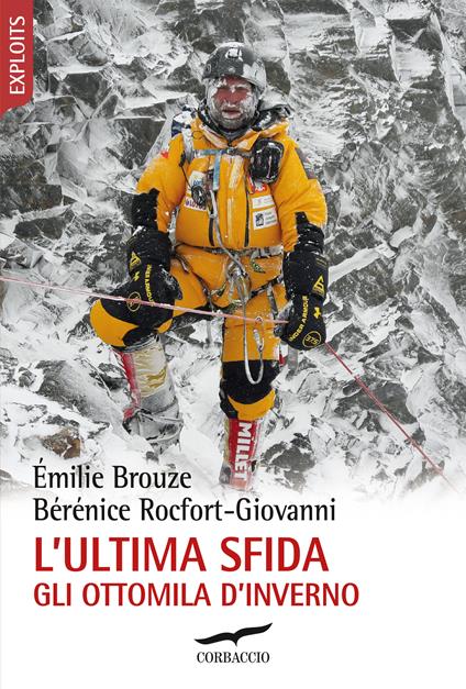 L'ultima sfida. Gli ottomila d'inverno - Émilie Brouze,Bérénice Rocfort-Giovanni - copertina