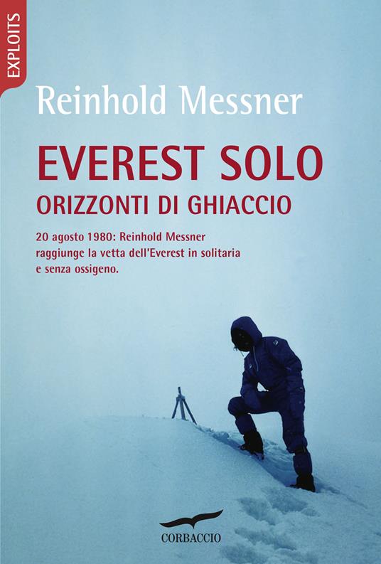 Everest solo. Orizzonti di ghiaccio - Reinhold Messner - copertina