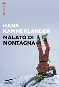 Libro Malato di montagna Hans Kammerlander