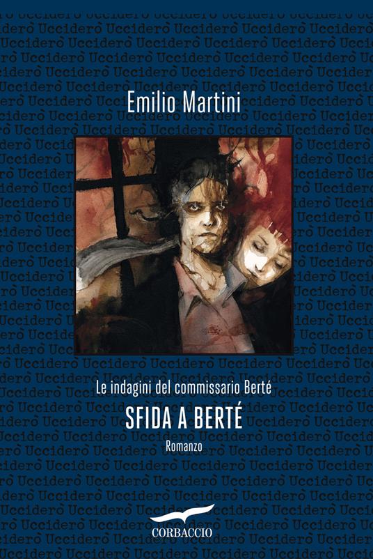 Sfida a Bertè. Le indagini del commissario Berté - Emilio Martini - copertina
